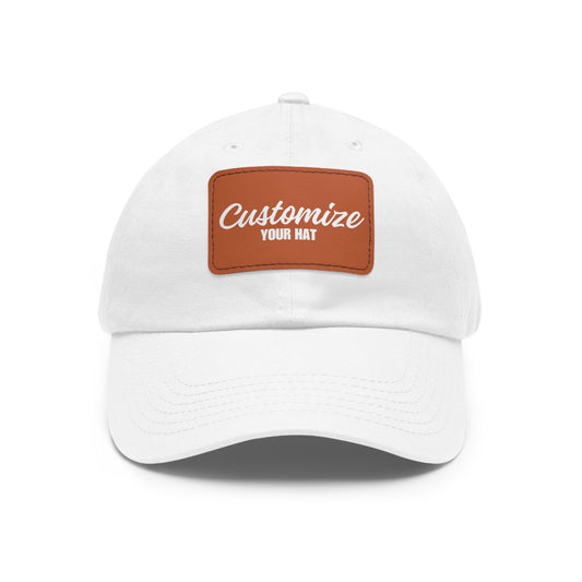 Custom Design Dad Hat with Leather Patch (Rectangle)