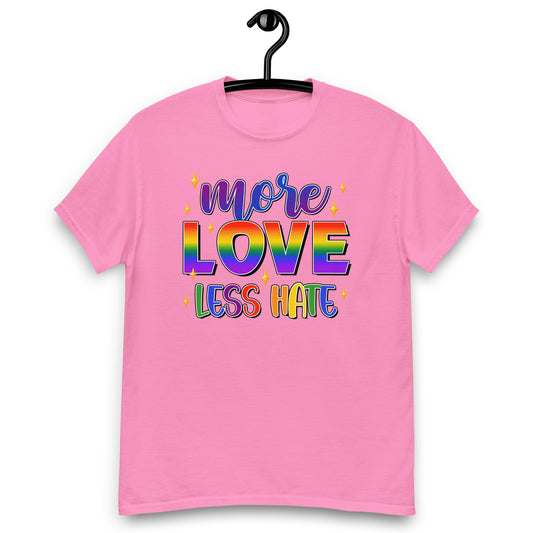 More Love Less Hate LGBTQ T shirt